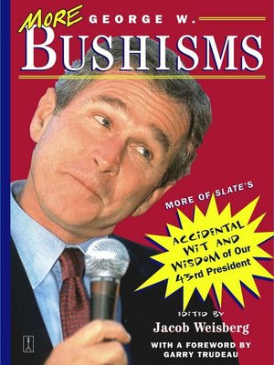 cover image of More George W. Bushisms